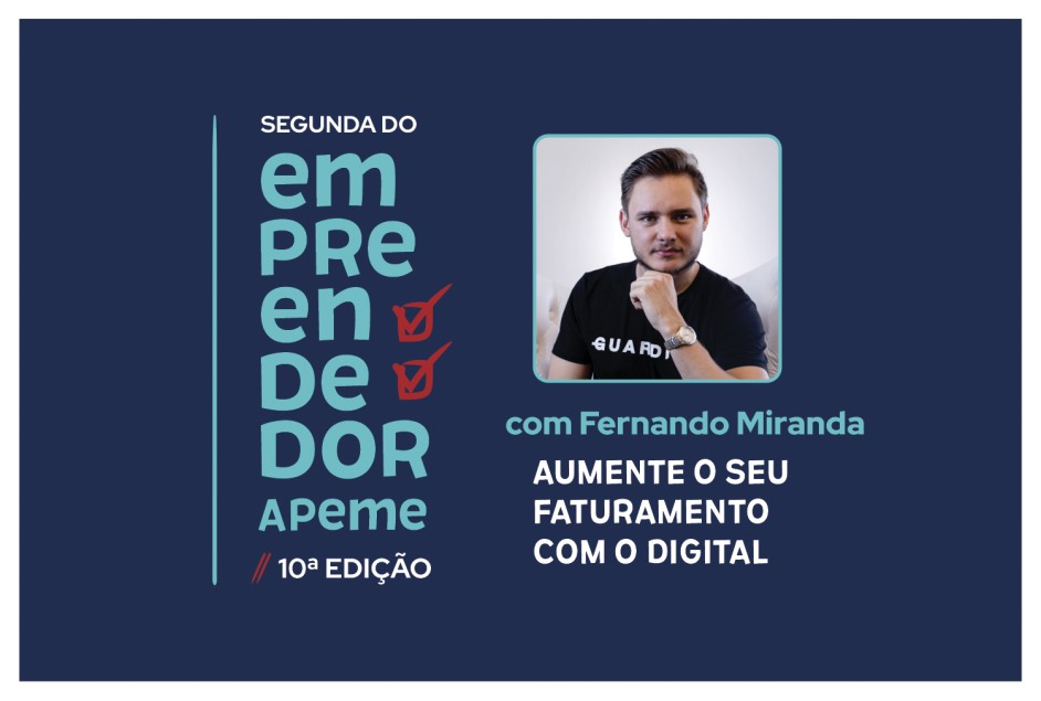 Segunda do Empreendedor Apeme – 10ª edição