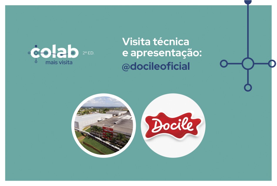 Colab mais Visita Técnica – 2ª edição: visita à empresa Docile