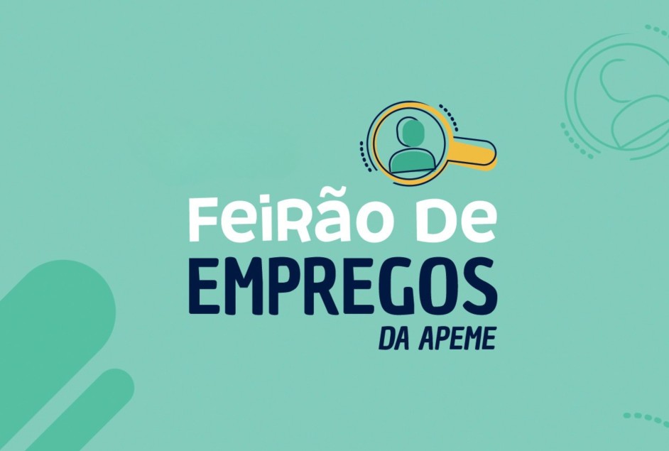 2º Feirão de Empregos da Apeme