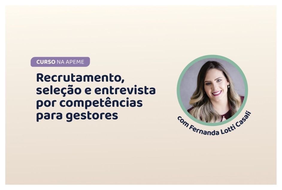 Curso Recrutamento, seleção e entrevista por competências para gestores