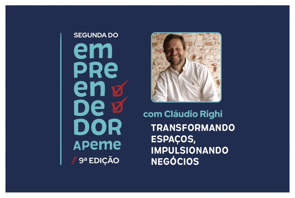 Segunda do Empreendedor Apeme – 9ª edição