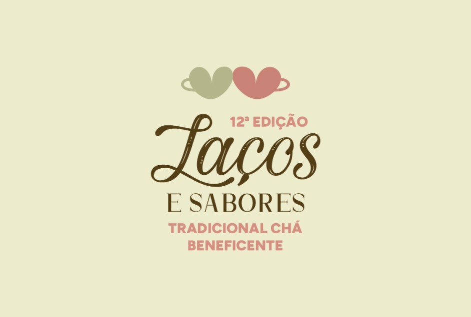 Laços e Sabores Chá beneficente (12ª edição)
