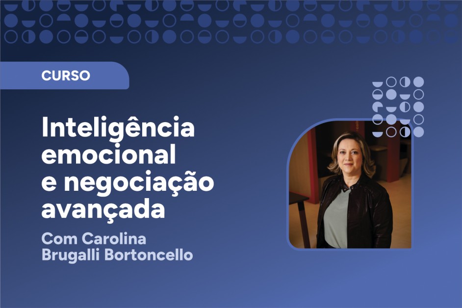 Curso “Inteligência emocional e negociação avançada” – 1ª edição