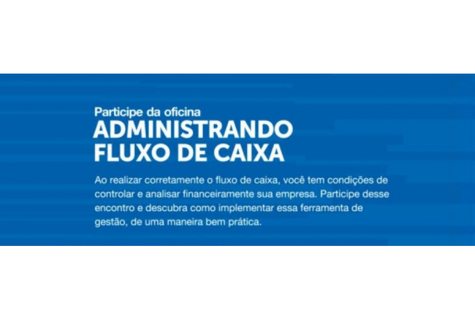APEME promove Oficina: "Administrando o fluxo de caixa"