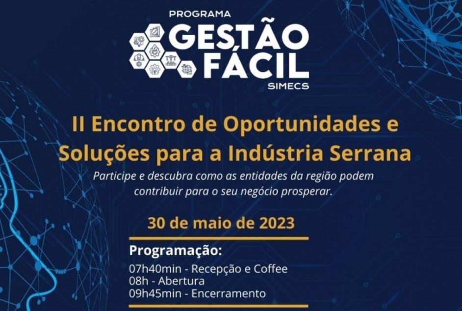 2º Encontro de Oportunidades e Soluções para a Indústria na Serra acontece nesta terça-feira