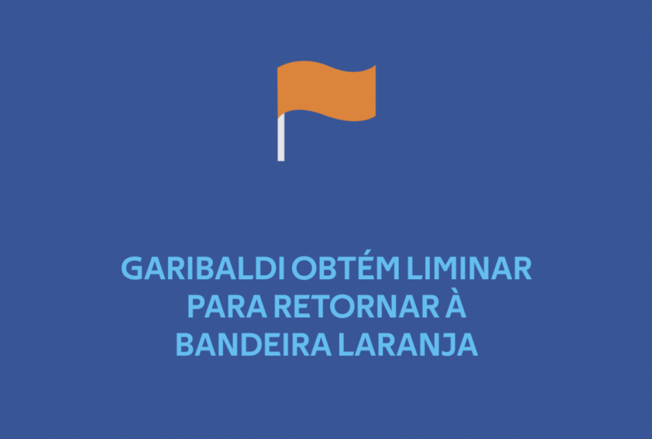 Garibaldi obtém liminar para retornar à Bandeira Laranja