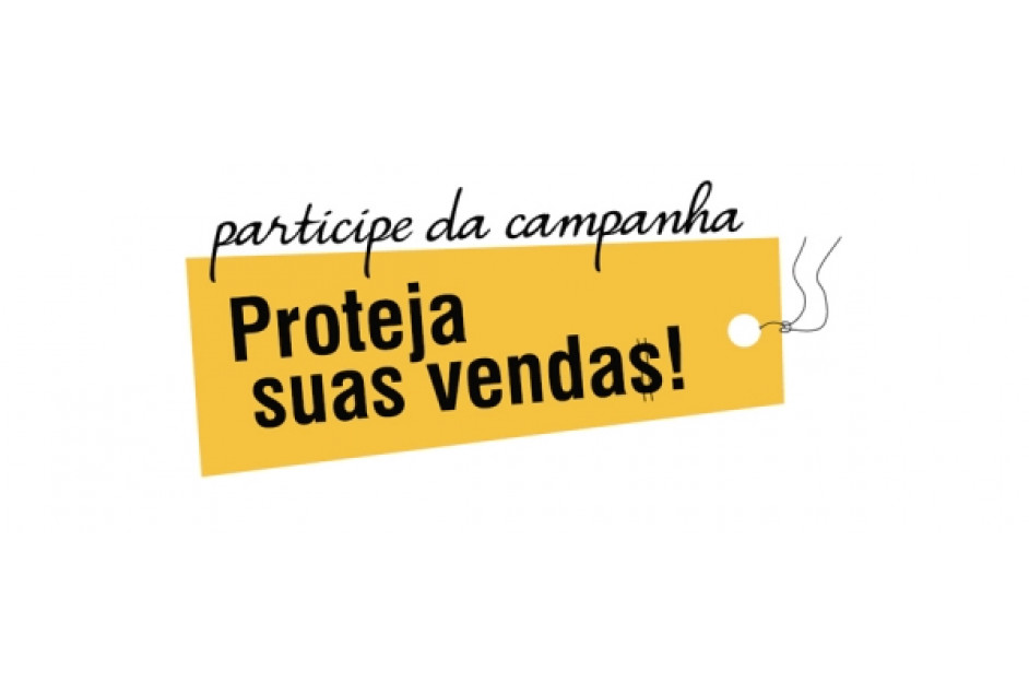Participe da campanha: Proteja suas vendas