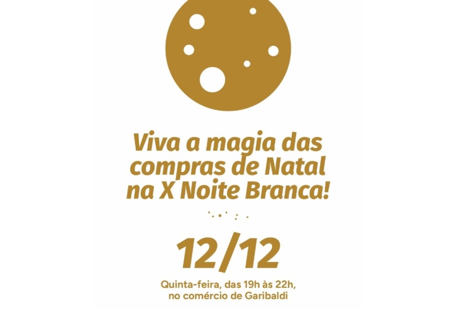 Vem aí a 10ª edição da Noite Branca de Garibaldi