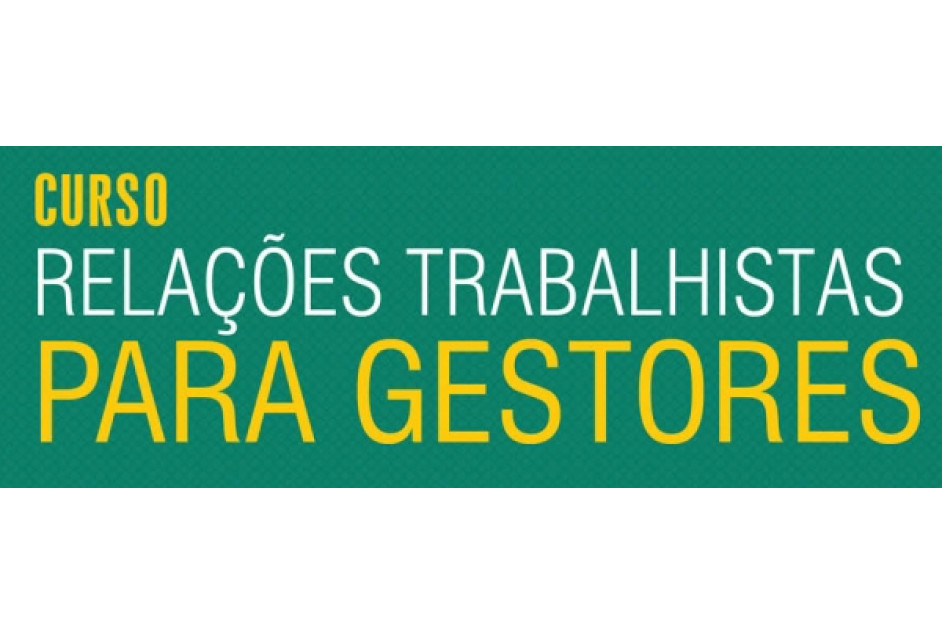 Confirmado Curso sobre Relações Trabalhistas